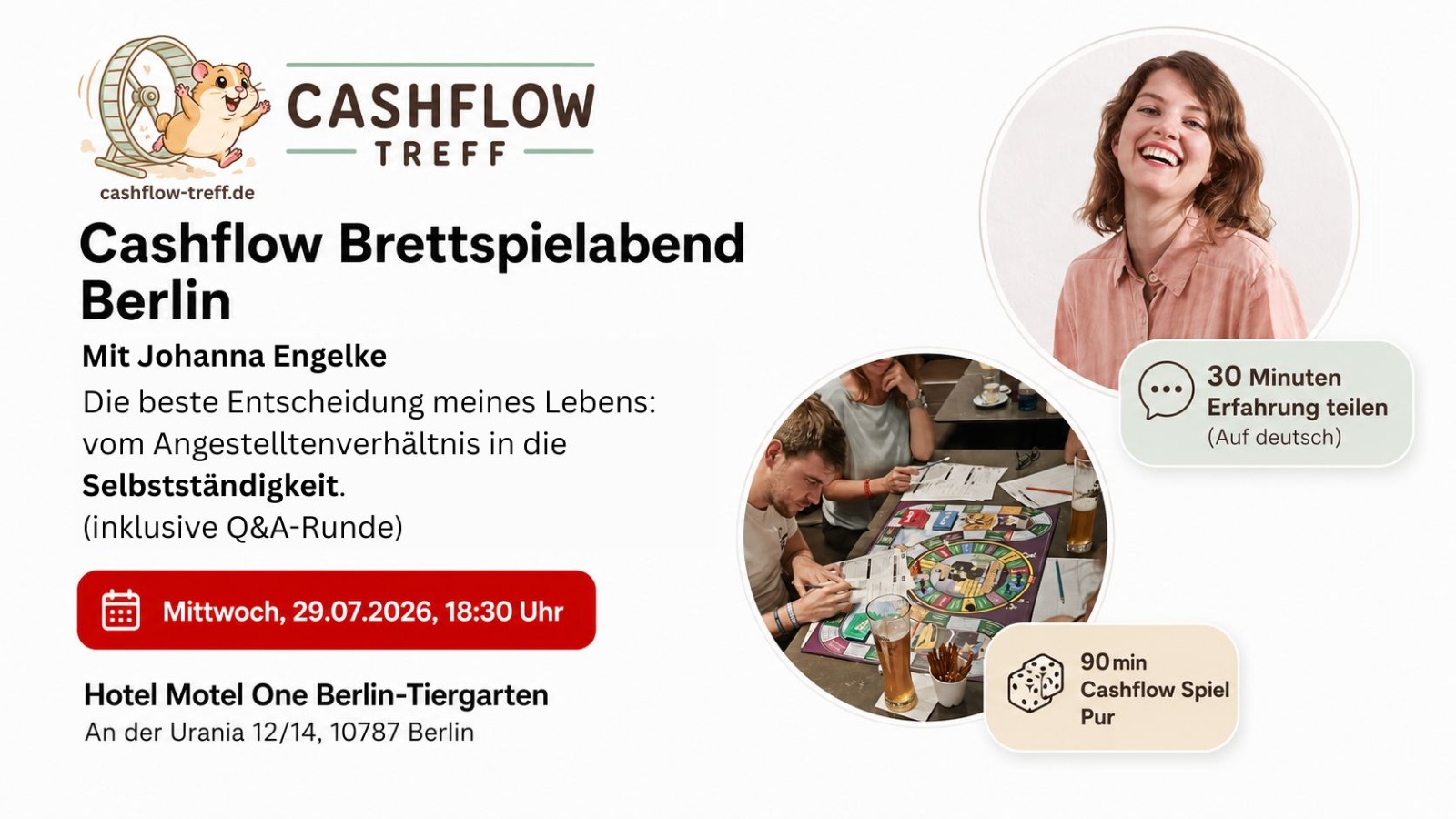 Ankündigung des Cashflow Brettspielabends Berlin am Mittwoch, 29. Juli 2026 um 18:30 Uhr mit Johanna Engelke, 30 Minuten Erfahrungsaustausch und 90 Minuten Cashflow-Spiel.